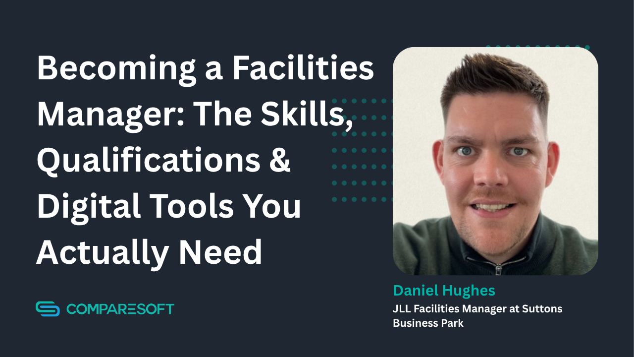 How to Become a Facilities Manager: The Skills, Qualifications & Digital Tools You Actually Need