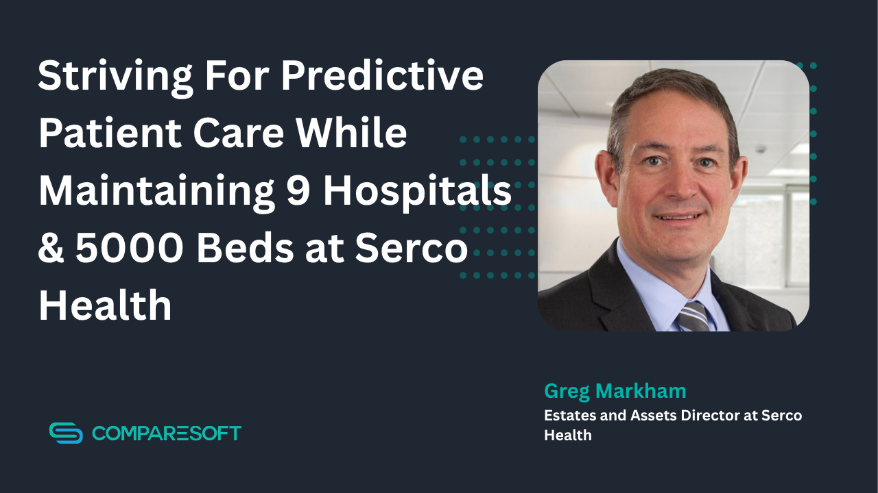 Striving For Predictive Patient Care While Maintaining 9 Hospitals & 5000 Beds at Serco Health