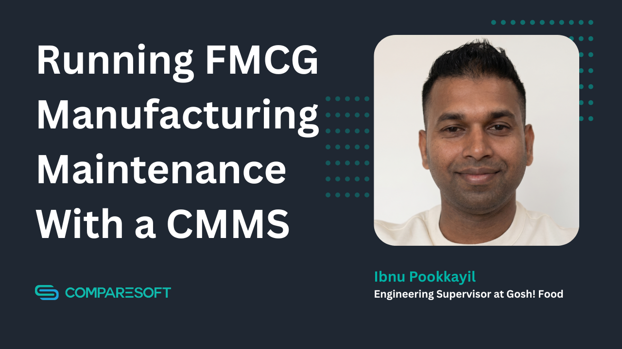 Running Maintenance in FMCG Manufacturing With a CMMS