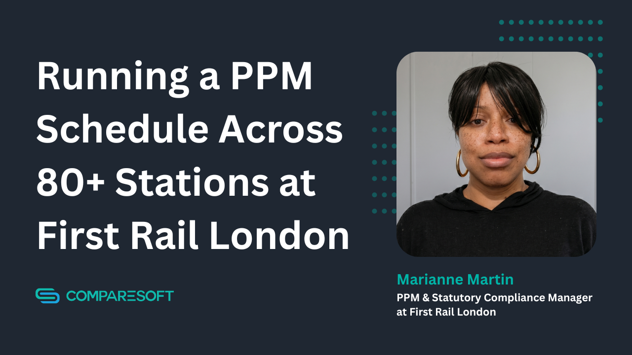 Running a PPM Schedule Across 80+ Stations at First Rail London